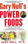 Gary Null's Power Foods: The 15 Best Foods for Your Health