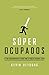 Súper ocupados (Spanish Edition)