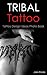 Tribal Tattoo: Tattoo Design Ideas Photo Book (Tattoo Ideas by Jake 2)