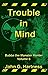 Trouble in Mind: Bubba the Monster Hunter, Vol. 6 (Bubba Novellas, #20-22)