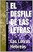 El Desfile de las Letras: Las Letras Hebreas (Spanish Edition)