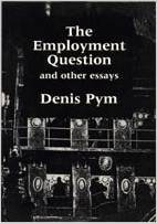 The employment question & other essays