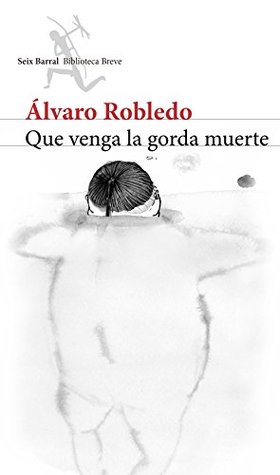 Que venga la gorda muerte (Kindle Edition)