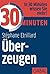 30 Minuten Überzeugen (German Edition)