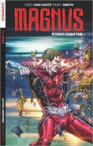 Magnus: Robot Fighter Volume 2: Uncanny Valley (Paperback)