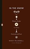 In the Know: The Classic Guide to Being Cultured and Cool