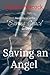 Saving an Angel: Book Three in the 'Saving Grace' Series