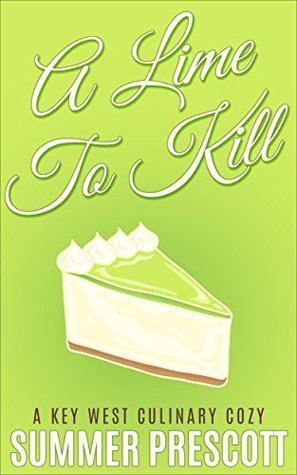 A Lime to Kill (Key West Culinary Cozy #1)
