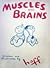 Muscles and Brains
