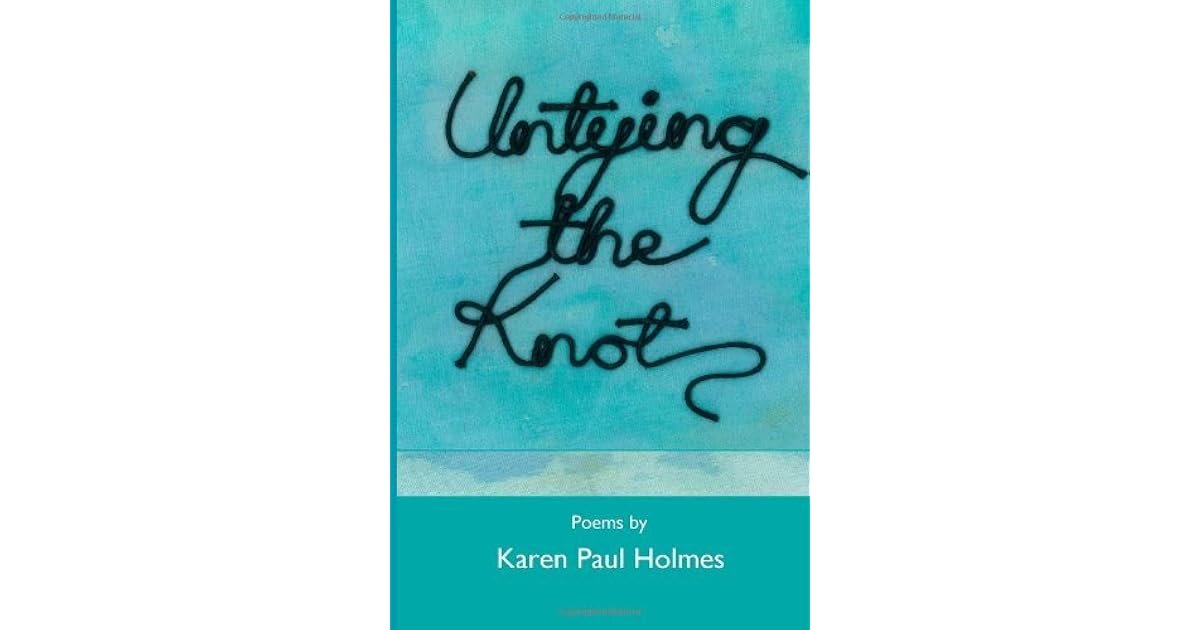 Untying the Knot by Karen Paul Holmes