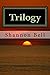 Trilogy: Essays to Enlighte...