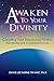 Awaken to Your Divinity: Creating Your Emotional Fitness: The Missing Link to Spiritual Growth