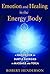 Emotion and Healing in the Energy Body: A Handbook of Subtle Energies in Massage and Yoga