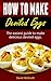 How To Make Deviled Eggs: T...