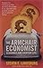 The Armchair Economist: Economics and Everyday Life
