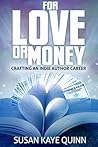 For Love or Money by Susan Kaye Quinn