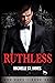 Ruthless (Mob Boss, #1)