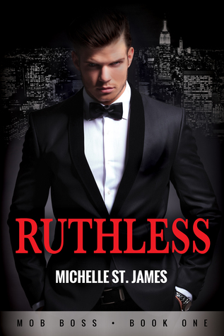 Ruthless (Mob Boss, #1)