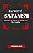Exposing Satanism: Questions You Wanted To Ask, But Were Too Afraid To