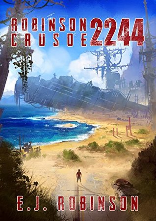 Robinson Crusoe 2244 (Robinson Crusoe, #1)