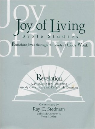 Revelation: A 24-Lesson Study Containing Weekly Commentary and Daily Study Questions