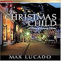 The Christmas Child: A Story of Coming Home