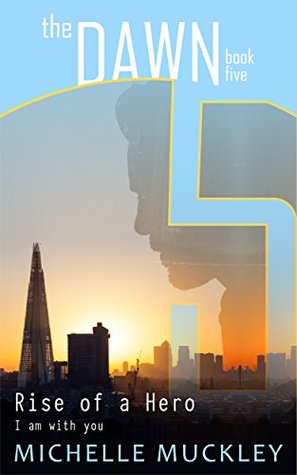 Rise of a Hero (The Dawn, #5)