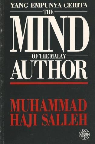 Yang empunya cerita: The mind of the Malay author