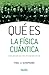 Qué es la física cuántica (¿Qué es?) (Spanish Edition)