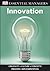 DK Essential Managers: Innovation: Creativity, Culture, Concepts, Process, Implementation