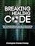 Breaking the Healing Code