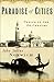 Paradise of Cities: Venice In the 19th Century