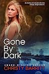 Gone By Dark by Christy Barritt