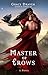 Master of Crows (Master of ...