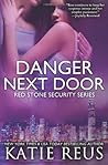 Danger Next Door by Katie Reus