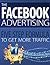 THE FACEBOOK ADVERTISING FIVE STEP FORMULA TO GET MORE TRAFFIC