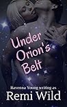 Under Orion's Belt by Remi Wild