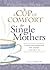 A Cup of Comfort for Single...