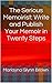The Serious Memoirist: Write and Publish Your Memoir in Twenty Steps