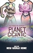 Planet Gigantic: New World Home