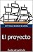 El proyecto: Guion de película sobre el misterio del Mary Celeste (Spanish Edition)