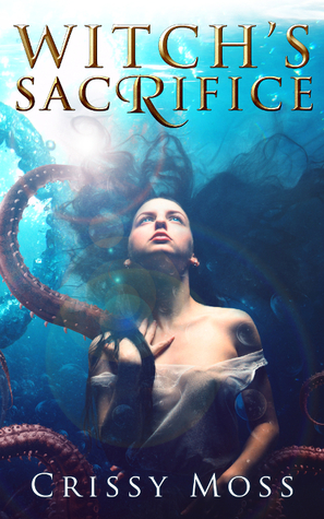 Witch's Sacrifice (Witch's Trilogy, #1)