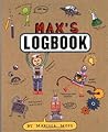 Max's Logbook by Marissa Moss Max's Logbook by Marissa Moss