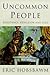 Uncommon People by Eric J. Hobsbawm