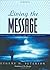 Living the Message by Eugene H. Peterson