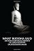 What Buddha Said: Selected ...