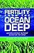 Fertility from the Ocean De...