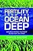 Fertility from the Ocean Deep: Nature's Perfect Nutrient Blend for the Farm