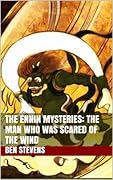 The Man Who Was Scared of the Wind: An Ennin Mystery #2