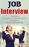 The Successful Interview: 7 Secrets You Didn't Know About Landing Your Dream Job